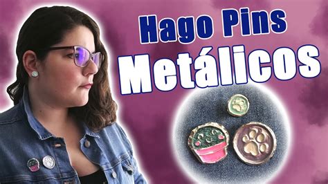 como fabricar pines metalicos|¿Qué materiales se usan para hacer pins .